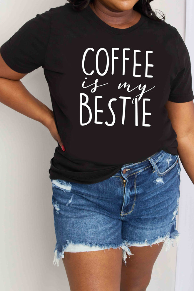 Simply Love Full Size COFFEE IS MY BESTIE Graphic Cotton T-Shirt